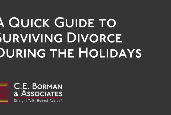 A Quick Guide to Surviving Divorce During the Holidays - CE Borman Divorce lawyer bryan texas