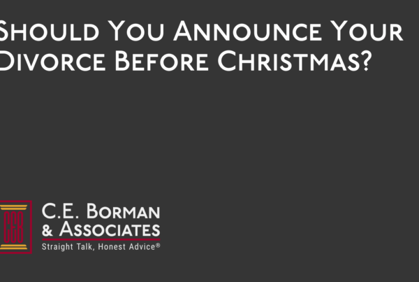 Should You Announce Your Divorce Before Christmas - C.E. Borman & Associates