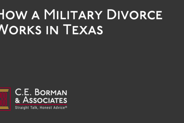 How a Military Divorce Works - C.E. Borman & Associates