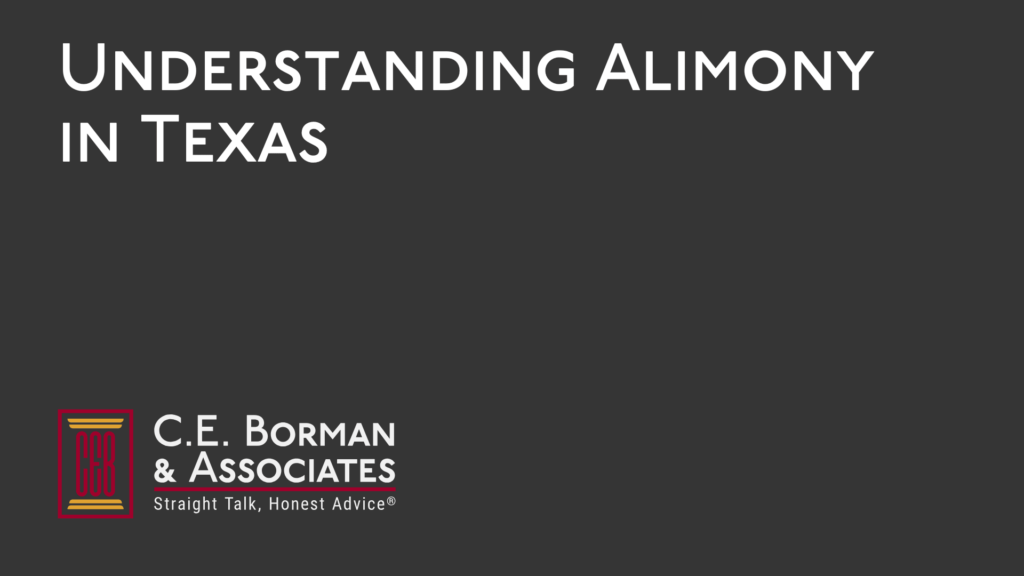 Understanding Alimony - C.E. Borman & Associates