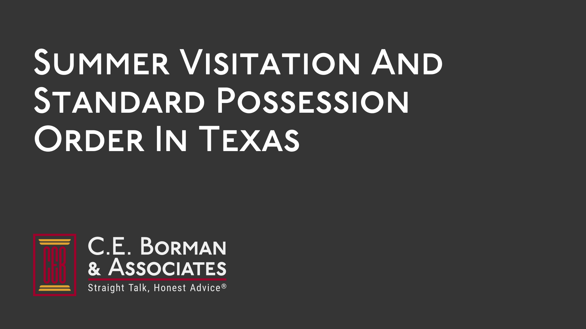 Summer Visitation And Standard Possession Order In Texas