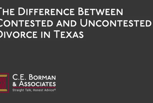 The Difference Between Contested and Uncontested Divorce - C.E. Borman & Associates